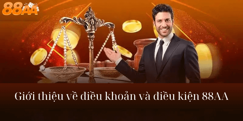 Giới thiệu về điều khoản và điều kiện 88AA