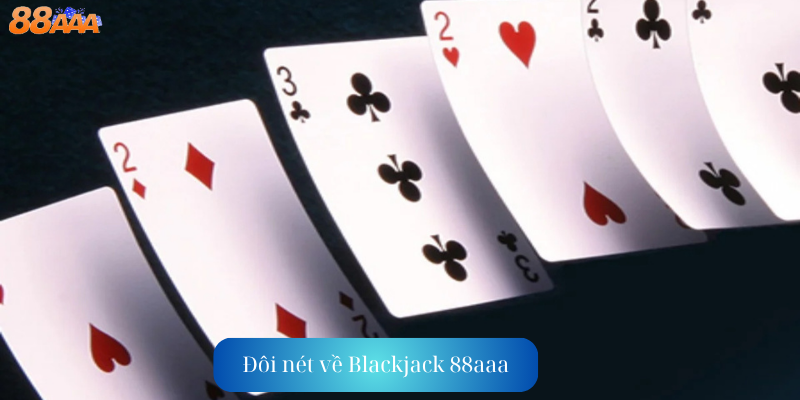 Đôi nét về Blackjack 88aaa